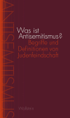 Peter Ullrich, Sina Arnold, Anna Danilina, Klaus Holz, Uffa Jensen, Ingolf Seidel, Jan Weyand - Was ist Antisemitismus?
