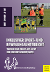 Martin Giese, Linda Weigelt - Inklusiver Sport- und Bewegungsunterricht