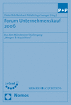 Dieter Birk, Reinhard Pöllath, Ingo Saenger - Forum Unternehmenskauf 2006