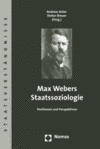 Andreas Anter, Stefan Breuer, Andreas Anter, Stefan Breuer - Max Webers Staatssoziologie
