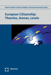 Paolo Foradori, Simona Piattoni, Riccardo Scartezzini - European Citizenship: Theories, Arenas, Levels