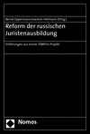 Joachim Heilmann, Bernd Oppermann - Reform der russischen Juristenausbildung