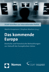 Martin Koopmann, Stephan Martens - Das kommende Europa