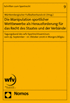  Württembergischer Fußballverband e.V. - Die Manipulation sportlicher Wettbewerbe als Herausforderung für das Recht des Staates und der Verbä