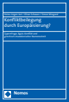 Heinz-Jürgen Axt, Oliver Schwarz, Simon Wiegand - Konfliktbeilegung durch Europäisierung?