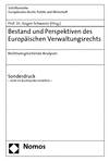 Jürgen Schwarze - Bestand und Perspektiven des Europäischen Verwaltungsrechts
