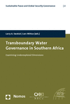 Larry A. Swatuk, Lars Wirkus - Transboundary Water Governance in Southern Africa