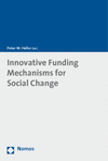 Peter W. Heller - Innovative Funding Mechanisms for Social Change