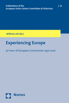 Wilfried Loth - Experiencing Europe