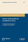 Annegret Bendiek, Heinz Kramer - Globale Außenpolitik der Europäischen Union