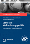 Helmut Breitmeier, Michèle Roth, Dieter Senghaas - Sektorale Weltordnungspolitik