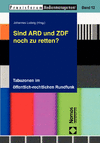 Johannes Ludwig - Sind ARD und ZDF noch zu retten?
