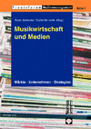 Beate Schneider, Stefan Weinacht - Musikwirtschaft und Medien