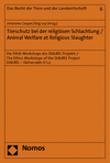 Johannes Caspar, Jörg Luy - Tierschutz bei der religiösen Schlachtung / Animal Welfare at Religious Slaughter