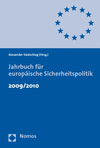Alexander Siedschlag - Jahrbuch für europäische Sicherheitspolitik 2009/2010