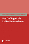 Harald Preusker, Bernd Maelicke, Christoph Flügge - Das Gefängnis als Risiko-Unternehmen