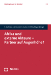 Franziska Stehnken, Antje Daniel, Helmut Asche, Rainer Öhlschläger - Afrika und externe Akteure - Partner auf Augenhöhe?