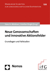 Hans-H. Münkner, Günther Ringle - Neue Genossenschaften und innovative Aktionsfelder