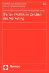 Ulrich von Alemann, Martin Morlok, Julian Krüper - (Partei-) Politik im Zeichen des Marketing