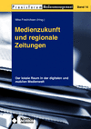 Mike Friedrichsen - Medienzukunft und regionale Zeitungen