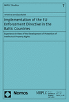 Kristina Janusauskaite - Implementation of the EU Enforcement Directive in the Baltic Countries