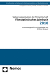Spitzenorganisation der Filmwirtschaft e.V. - Filmstatistisches Jahrbuch 2010