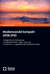 Jan Krone - Medienwandel kompakt 2008-2010
