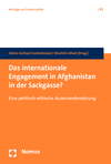Ebrahim Afsah, Heinz-Gerhard Justenhoven - Das internationale Engagement in Afghanistan in der Sackgasse?