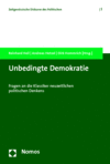Reinhard Heil, Andreas Hetzel, Dirk Hommrich - Unbedingte Demokratie
