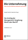 Margit Osterloh, Katja Rost - Der Anstieg der Management-Vergütung: Markt oder Macht?
