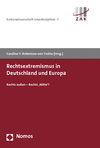 Caroline Y. Robertson-von Trotha, Claudia Fritz - Rechtsextremismus in Deutschland und Europa