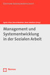 Agnès Fritze, Bernd Maelicke, Beat Uebelhart - Management und Systementwicklung in der Sozialen Arbeit