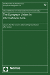 Julia Lieb, Nicolai von Ondarza, Daniela Schwarzer - The European Union in International Fora