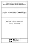 Martin Wolmerath, Inken Gallner, Horst-Dieter Krasshöfer, Joachim Weyand - Recht - Politik - Geschichte