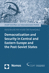David Bosold, Petr Drulák, Nik Hynek - Democratization and Security in Central and Eastern Europe and the Post-Soviet States
