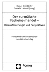 Rainer Kirchdörfer, Daniel C. Schmid - Der europäische Facheinzelhandel - Herausforderungen und Perspektiven