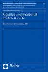 Frank Maschmann - Rigidität und Flexibilität im Arbeitsrecht