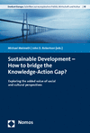 Michael Meimeth, John D. Robertson - Sustainable Development - How to bridge the Knowledge-Action Gap?