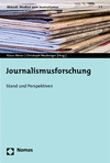 Klaus Meier, Christoph Neuberger - Journalismusforschung