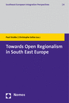 Paul Stubbs, Christophe Solioz - Towards Open Regionalism in South East Europe