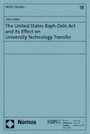 Joel Gotkin - The United States Bayh-Dole Act and its Effect on University Technology Transfer