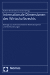 Kathrin Binder, Florian Eichel - Internationale Dimensionen des Wirtschaftsrechts