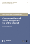 Maria Löblich, Senta Pfaff-Rüdiger - Communication and Media Policy in the Era of the Internet