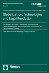 Francesco Palermo, Giovanni Poggeschi, Günther Rautz, Jens Woelk - Globalization, Technologies and Legal Revolution