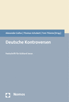 Alexander Gallus, Thomas Schubert, Tom Thieme - Deutsche Kontroversen