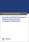 Harald Bergbauer, Young-Ryeol Park - Economic and Political Cooperation between Asia and Europe in the Age of Globalisation