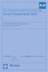Joachim Englisch, Ingo Saenger, Thomas Töben - Forum Steuerrecht 2013