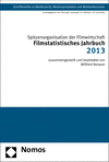 Spitzenorganisation der Filmwirtschaft e.V. - Filmstatistisches Jahrbuch 2013