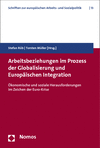 Torsten Müller, Stefan Rüb - Arbeitsbeziehungen im Prozess der Globalisierung und Europäischen Integration