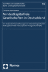 Christian Kutschmann - Mindestkapitalfreie Gesellschaften in Deutschland